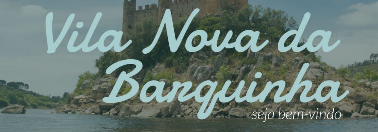Welcome-to Vila Nova da Barquinha