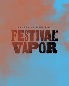 Festival Vapor - 2025 Entoncamento