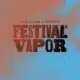 Festival Vapor - 2025 Entoncamento