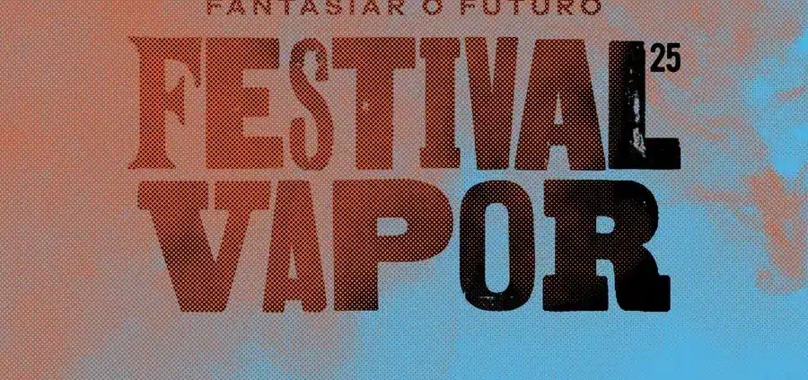 Festival Vapor - 2025 Entoncamento